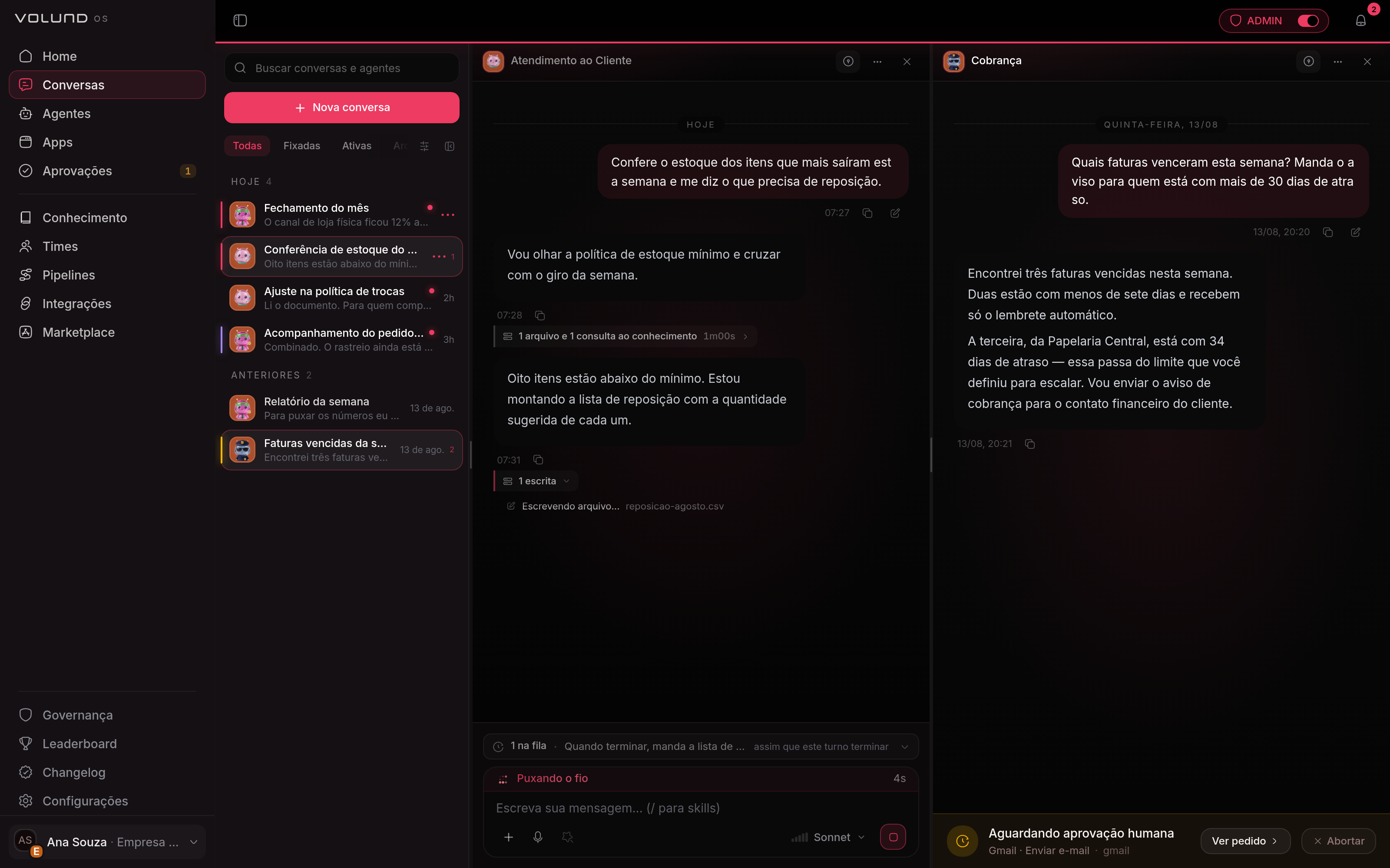 A tela de workspace com duas conversas abertas lado a lado: cada painel tem o próprio agente no topo e o próprio histórico — um com uma mensagem na fila enquanto o agente escreve, o outro parado à espera de aprovação — e a lista de conversas à esquerda