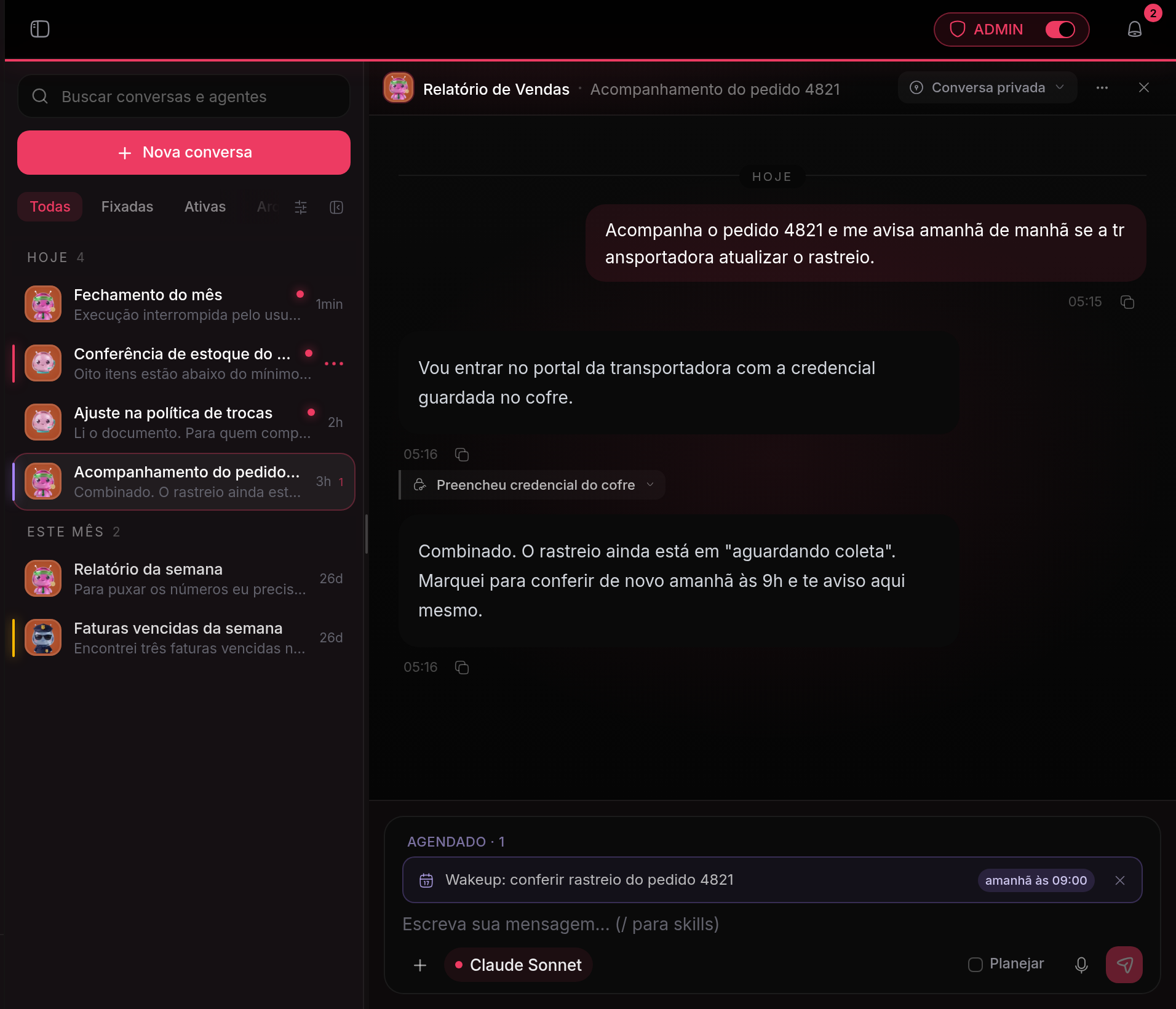 Conversa em que o agente entra num portal com a credencial guardada: o histórico registra "Preencheu credencial do cofre" sem mostrar valor nenhum, e no rodapé aparece a execução que ele agendou para o dia seguinte