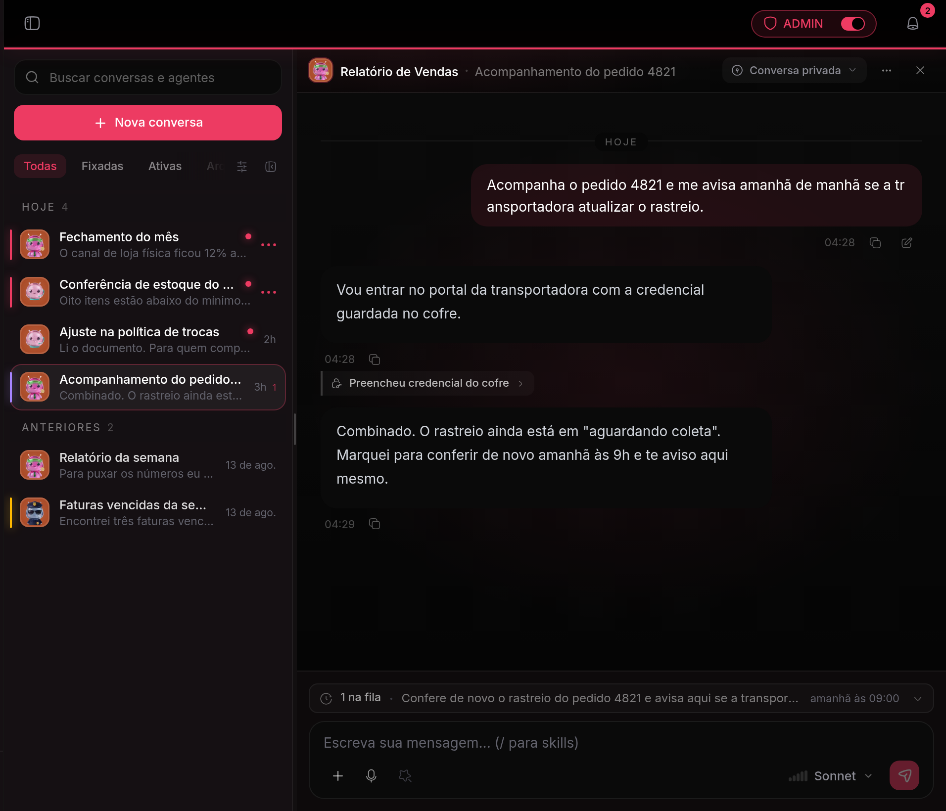 Conversa em que o agente entra num portal com a credencial guardada: o histórico registra "Preencheu credencial do cofre" sem mostrar valor nenhum, e no rodapé aparece a execução que ele agendou para o dia seguinte