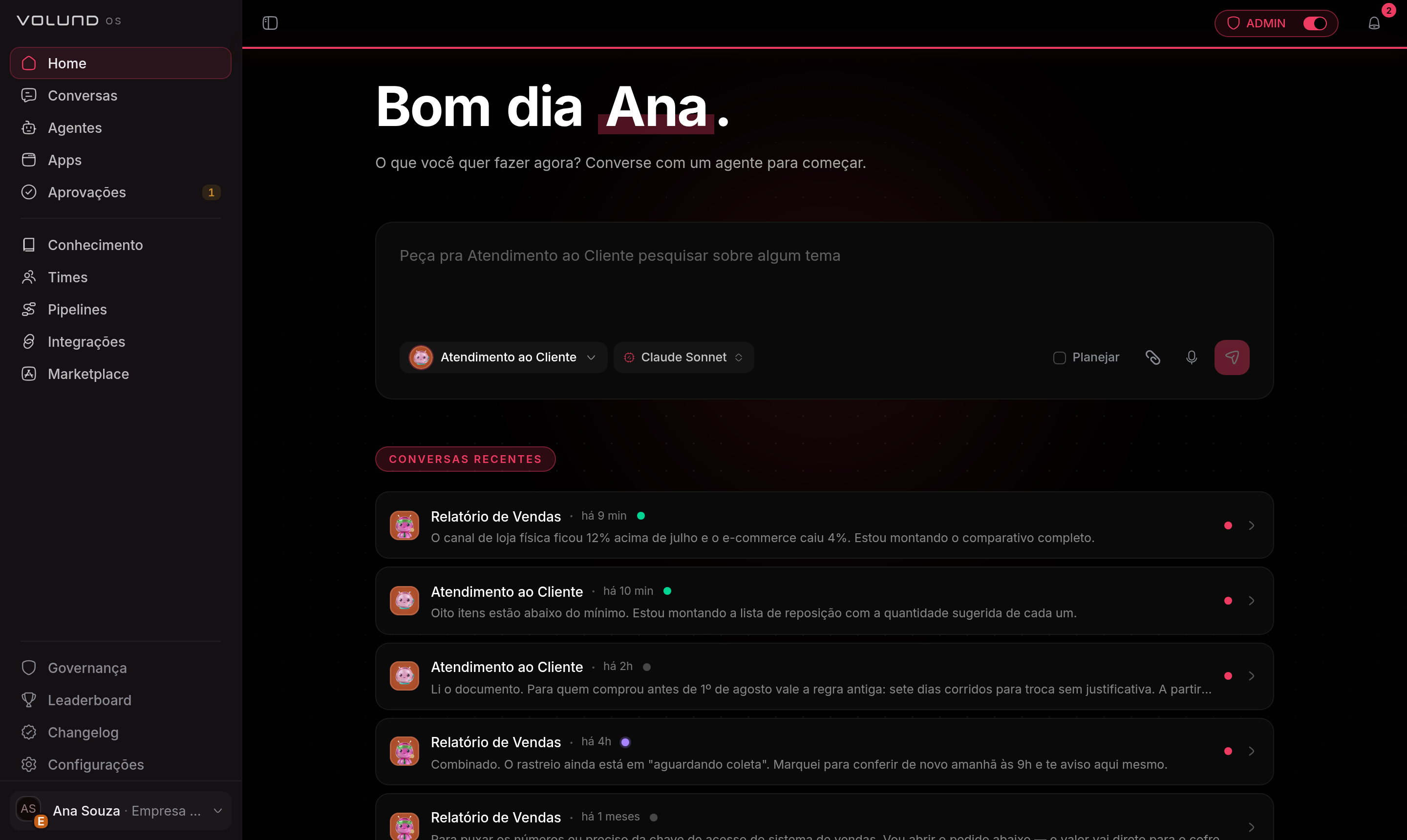 Página inicial do VolundOS depois de entrar, com a saudação, o campo para escrever a primeira mensagem, o agente e o modelo escolhidos dentro do próprio campo, e a lista de conversas recentes abaixo