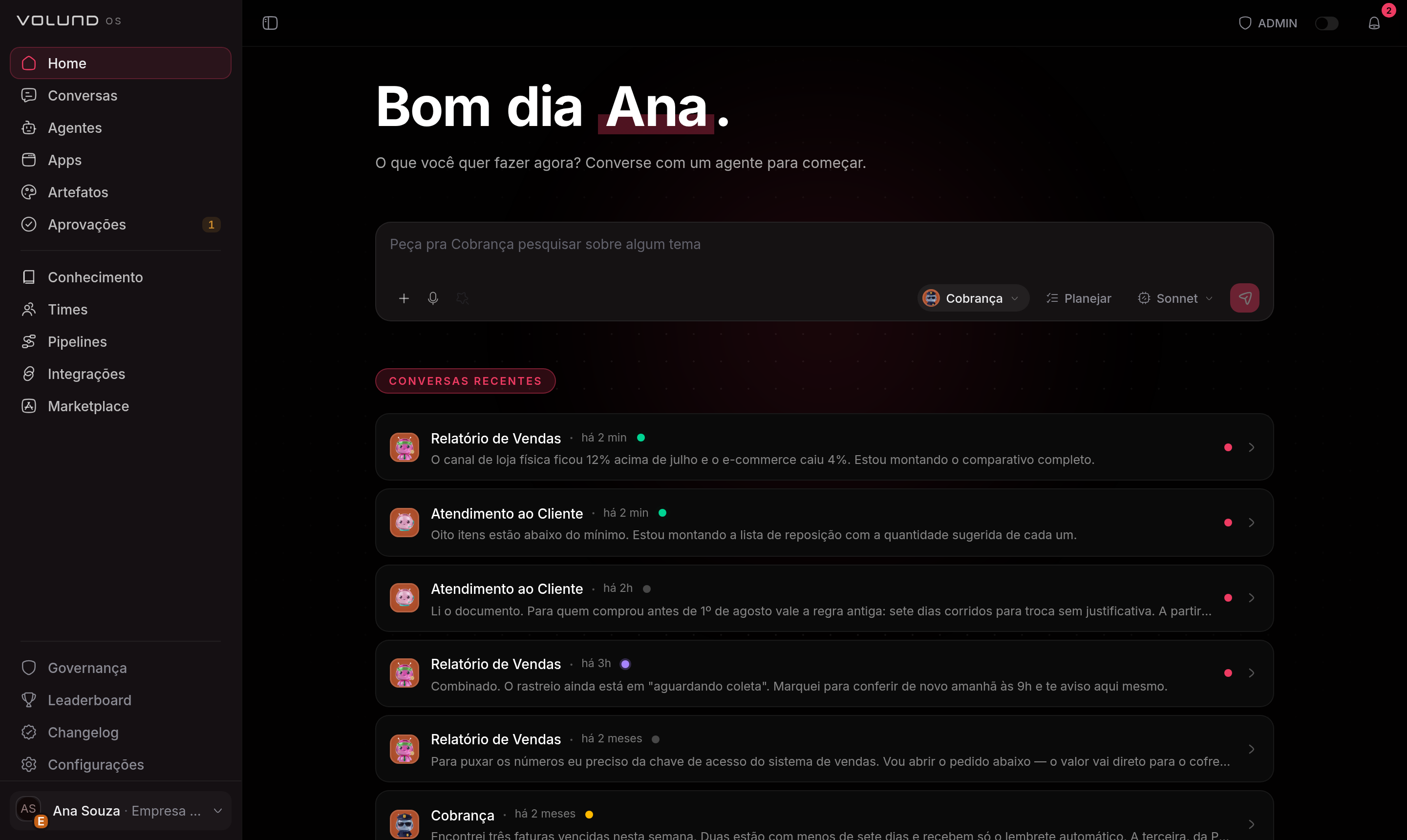 Página inicial do VolundOS depois de entrar, com a saudação, o campo para escrever a primeira mensagem, o agente e o modelo escolhidos dentro do próprio campo, e a lista de conversas recentes abaixo